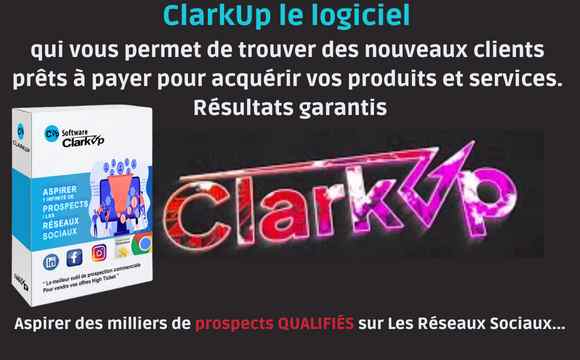 ClarkUp : avis et explication sur ce logiciel de prospection innovant